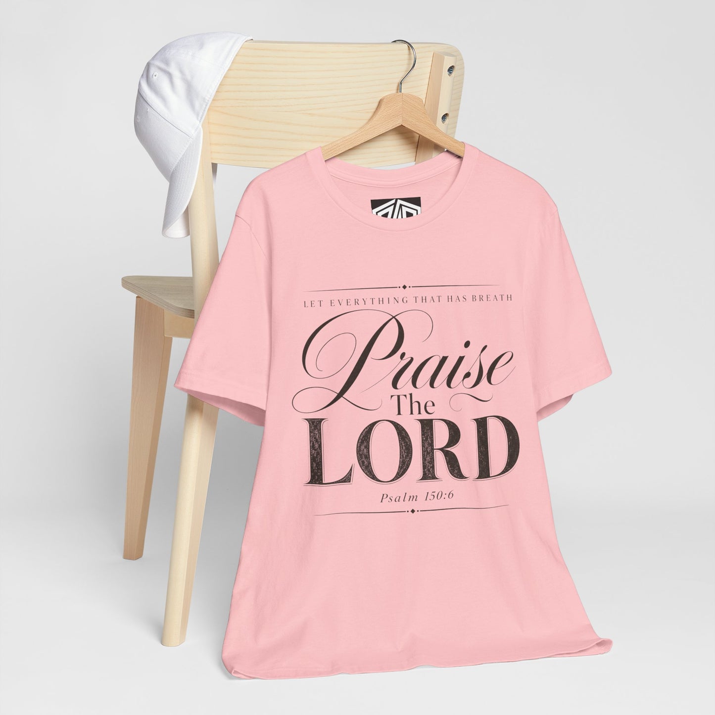 Praise The Lord T‑Shirt — Psalm 150:6 Christian Faith Tee