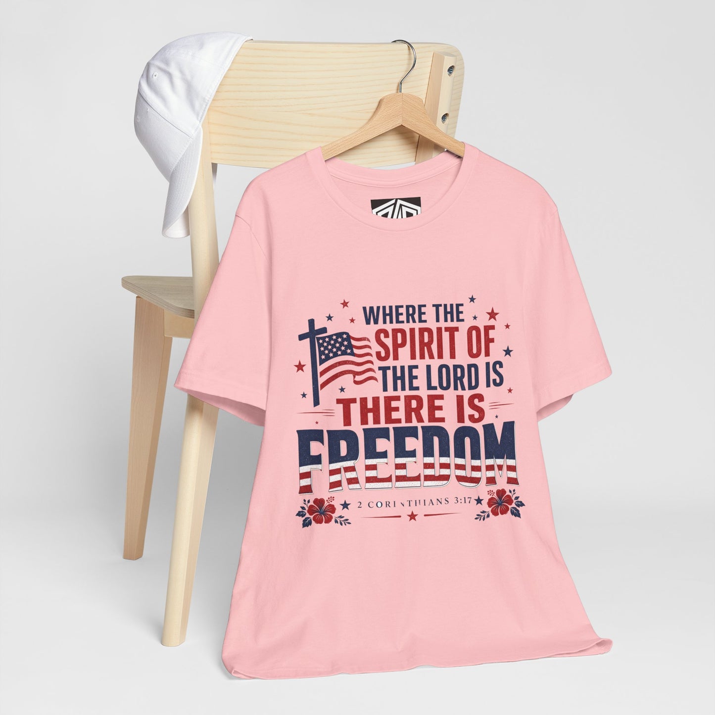 Freedom Faith T‑Shirt — "Where the Spirit of the Lord is There Is Freedom" Patriotic Christian Tee
