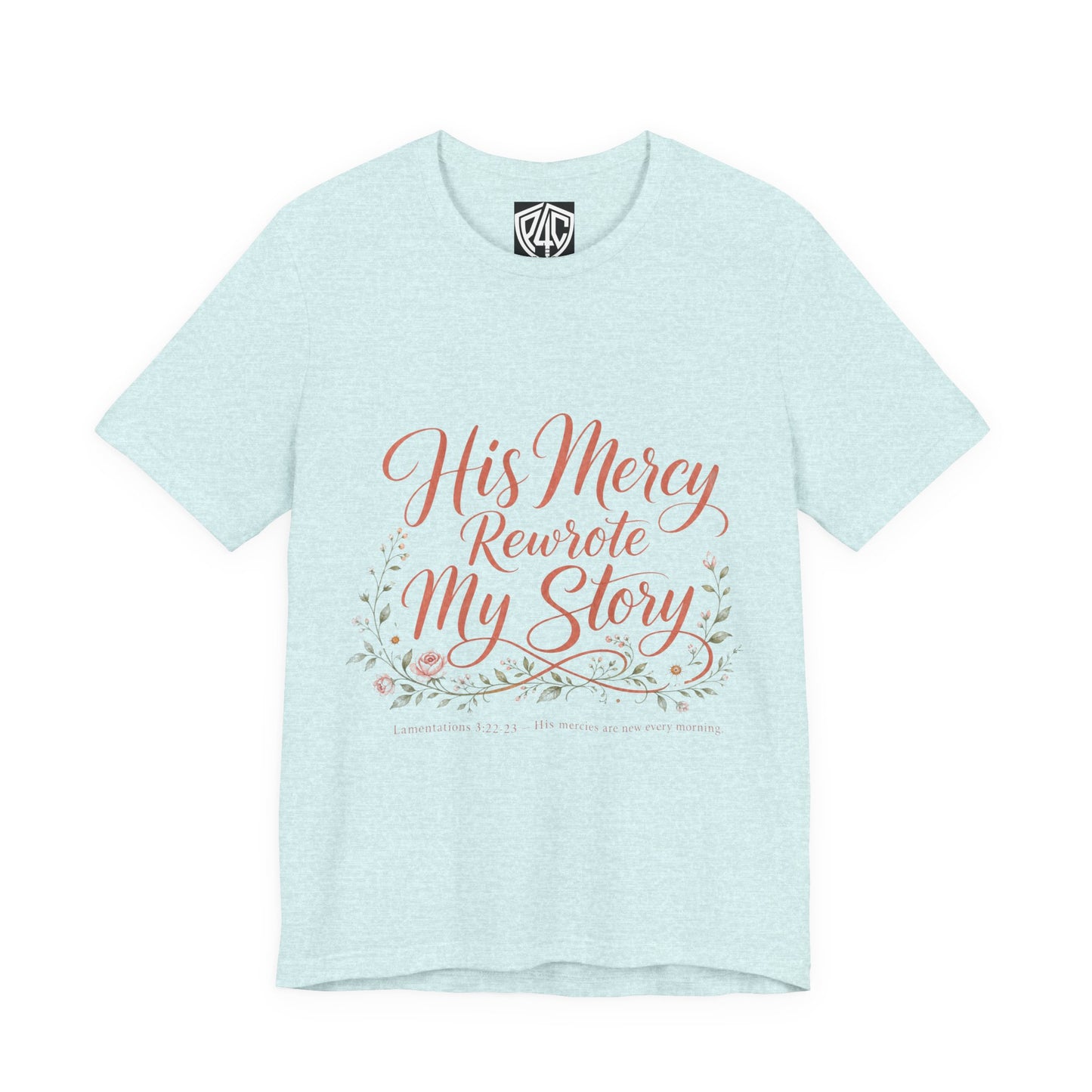 His Mercy Rewrote My Story Tee — Inspirational Christian Faith T‑Shirt