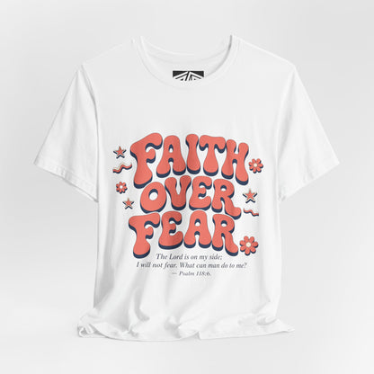Faith Over Fear Tee — Retro Floral Inspirational Christian T‑Shirt