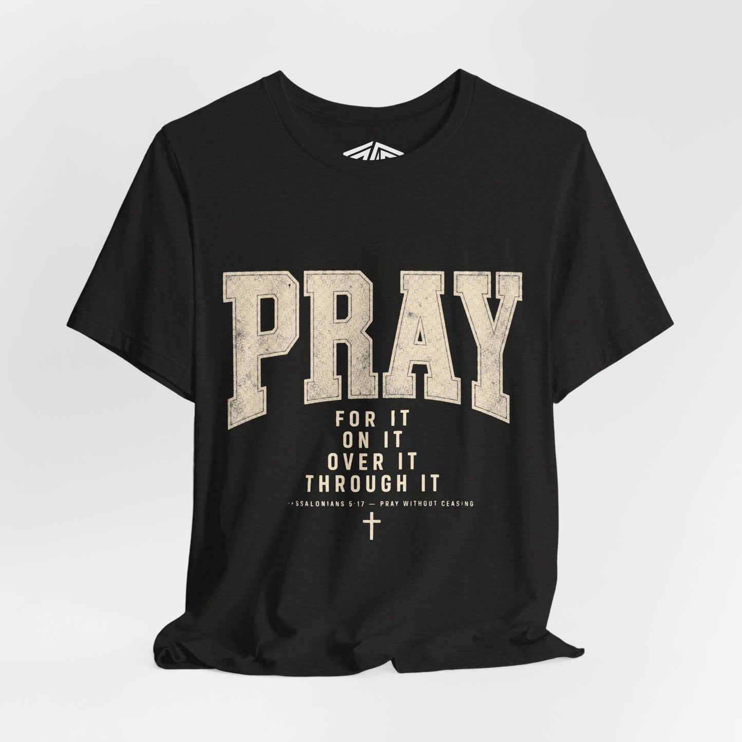 Pray For It Vintage Christian Tee – “Pray for it, on it, over it, through it” Inspirational Shirt