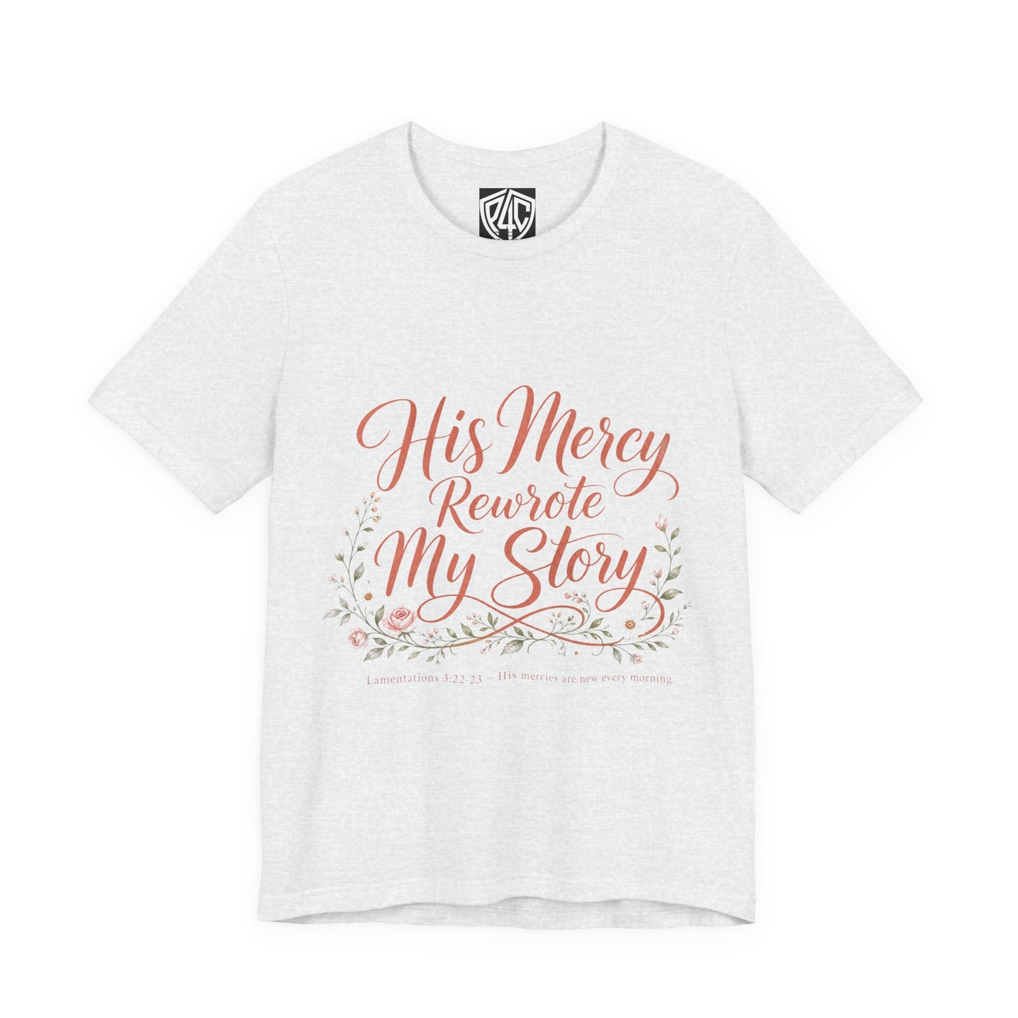 His Mercy Rewrote My Story Tee — Inspirational Christian Faith T‑Shirt