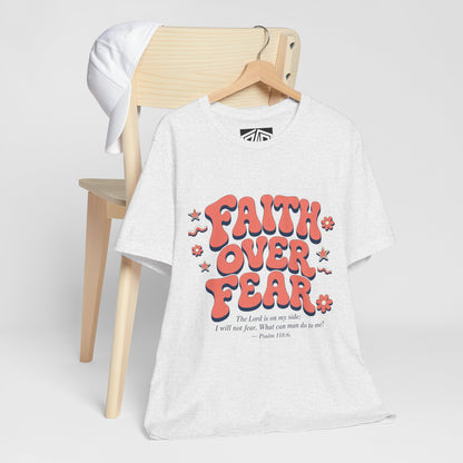 Faith Over Fear Tee — Retro Floral Inspirational Christian T‑Shirt