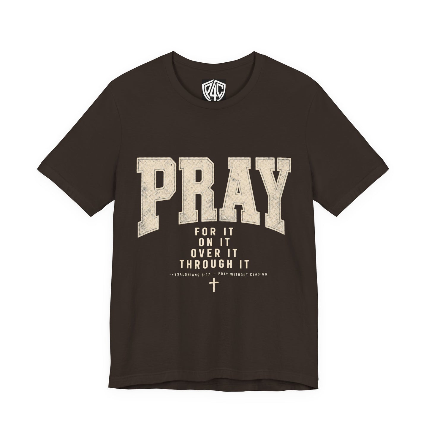Pray For It Vintage Christian Tee – “Pray for it, on it, over it, through it” Inspirational Shirt