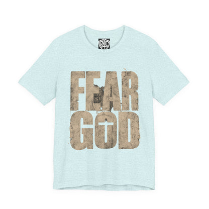 Fear God T-Shirt — Rustic Cross Faith Tee for Christians, Inspirational Religious Apparel