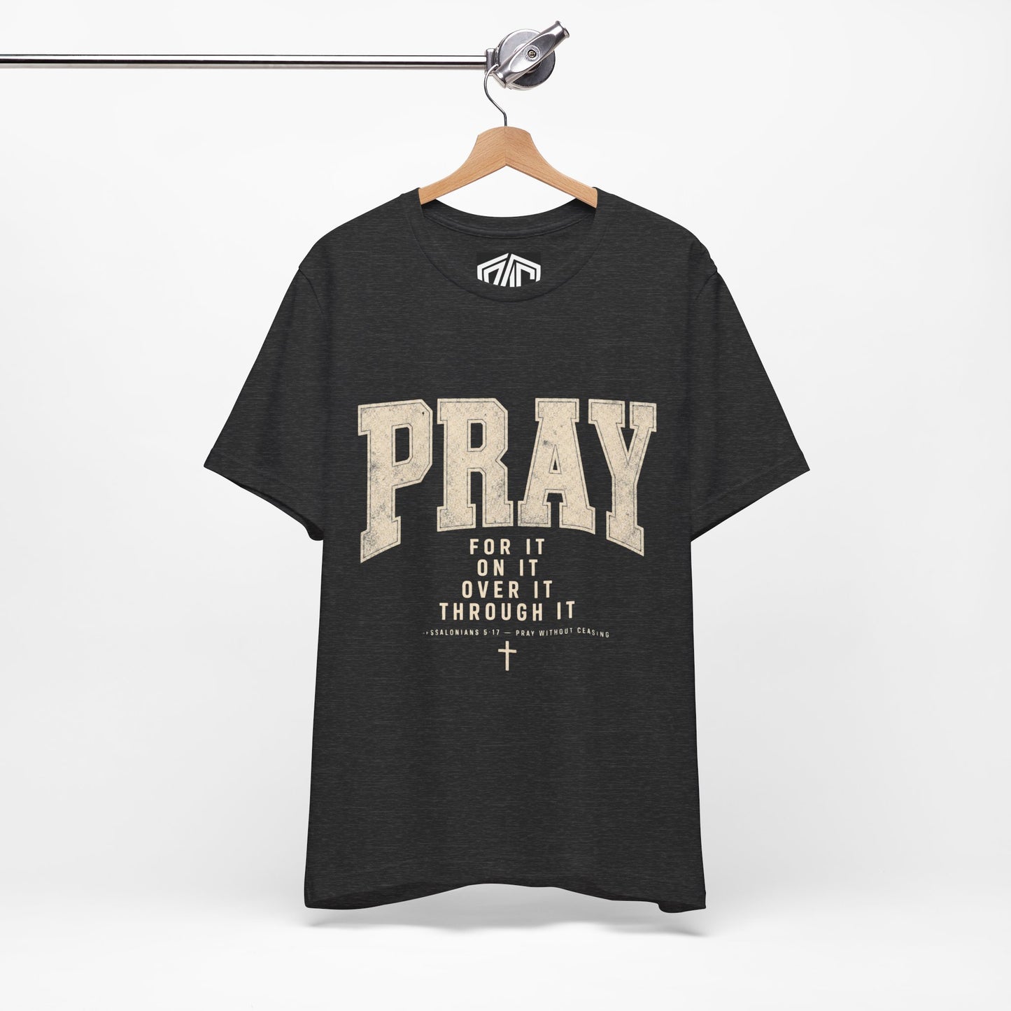 Pray For It Vintage Christian Tee – “Pray for it, on it, over it, through it” Inspirational Shirt