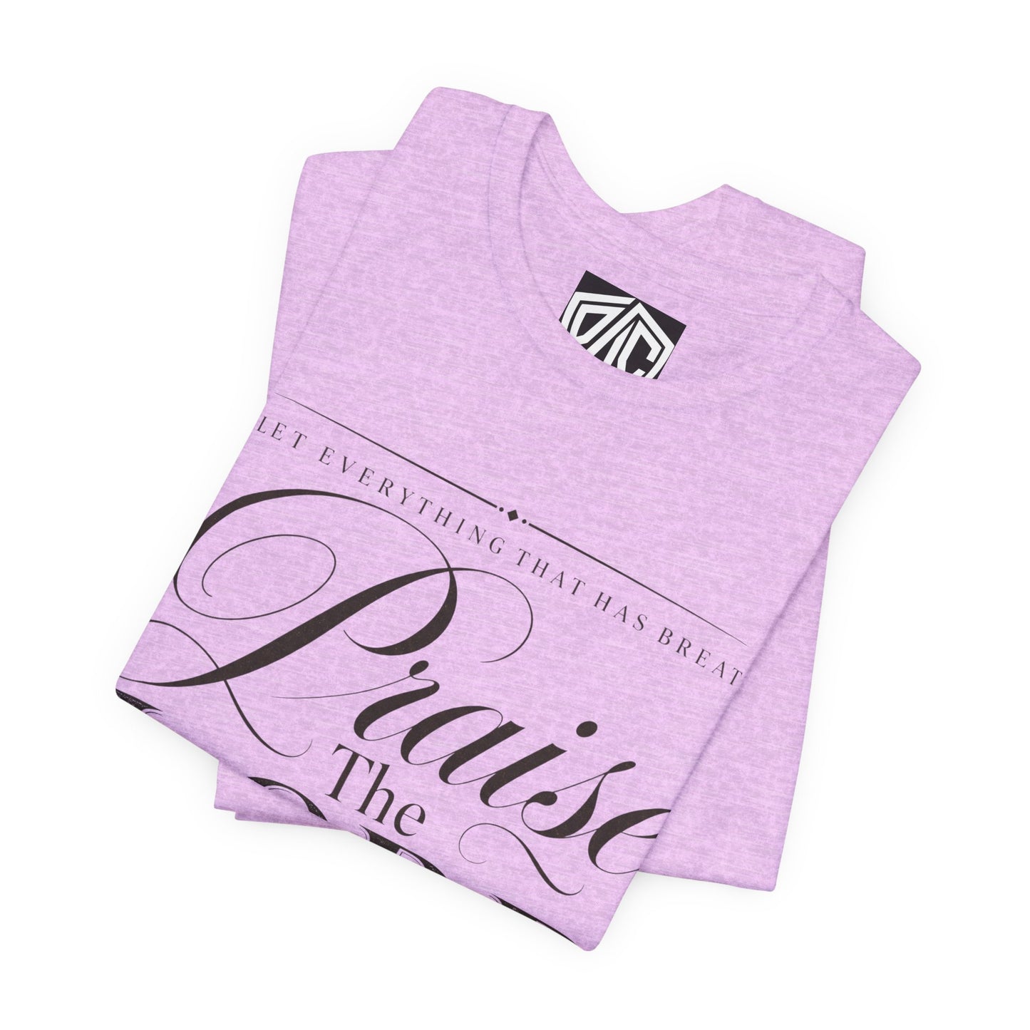 Praise The Lord T‑Shirt — Psalm 150:6 Christian Faith Tee