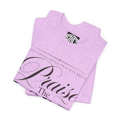 Praise The Lord T‑Shirt — Psalm 150:6 Christian Faith Tee