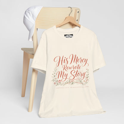 His Mercy Rewrote My Story Tee — Inspirational Christian Faith T‑Shirt