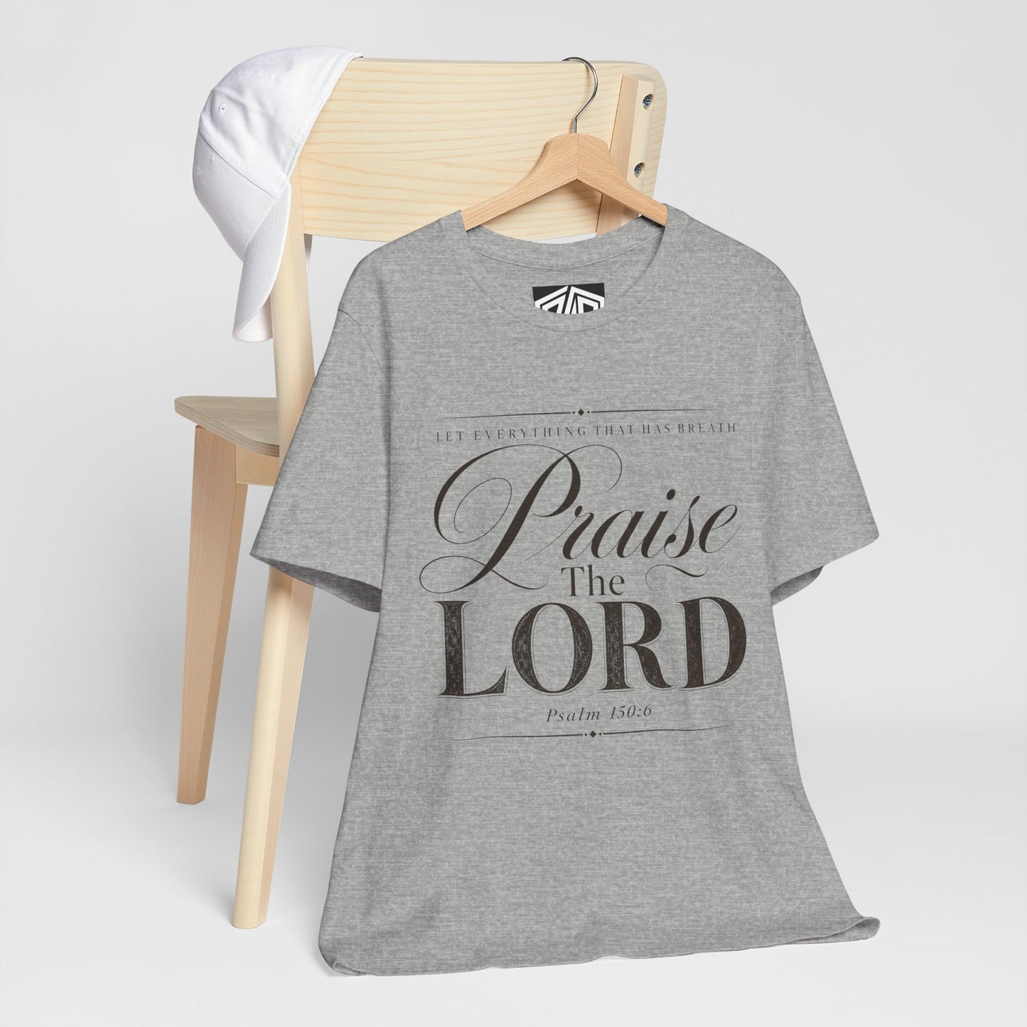 Praise The Lord T‑Shirt — Psalm 150:6 Christian Faith Tee