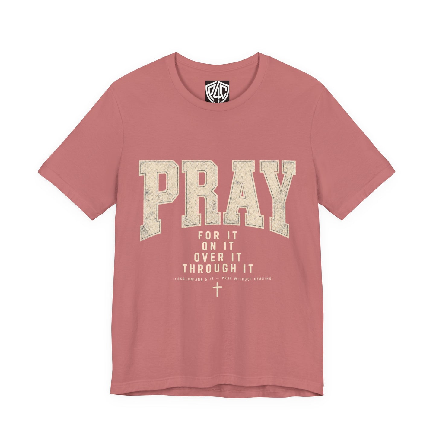 Pray For It Vintage Christian Tee – “Pray for it, on it, over it, through it” Inspirational Shirt