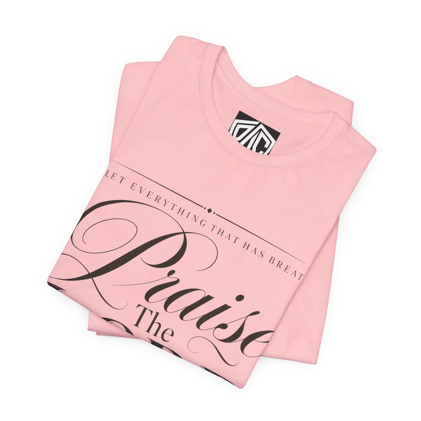 Praise The Lord T‑Shirt — Psalm 150:6 Christian Faith Tee