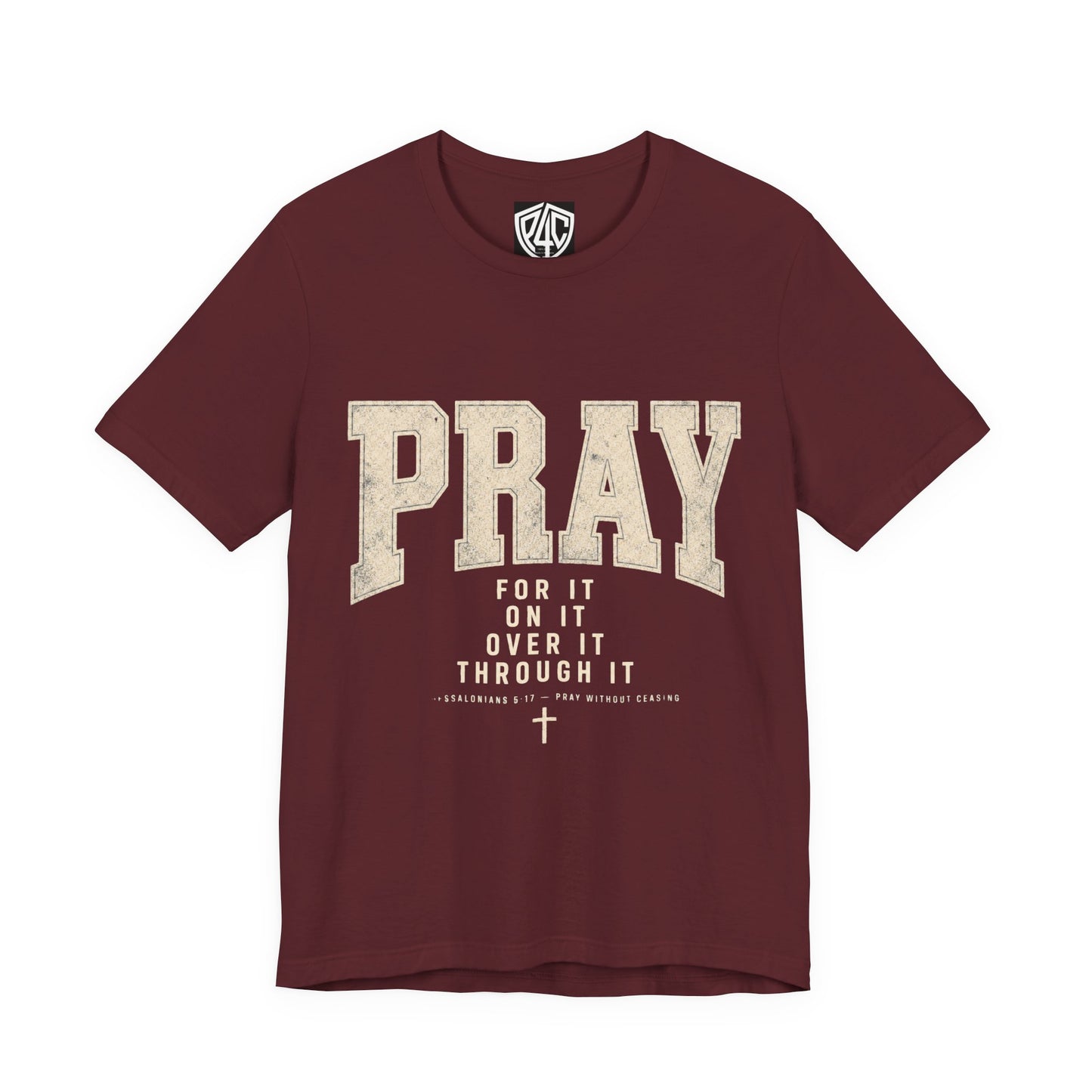 Pray For It Vintage Christian Tee – “Pray for it, on it, over it, through it” Inspirational Shirt