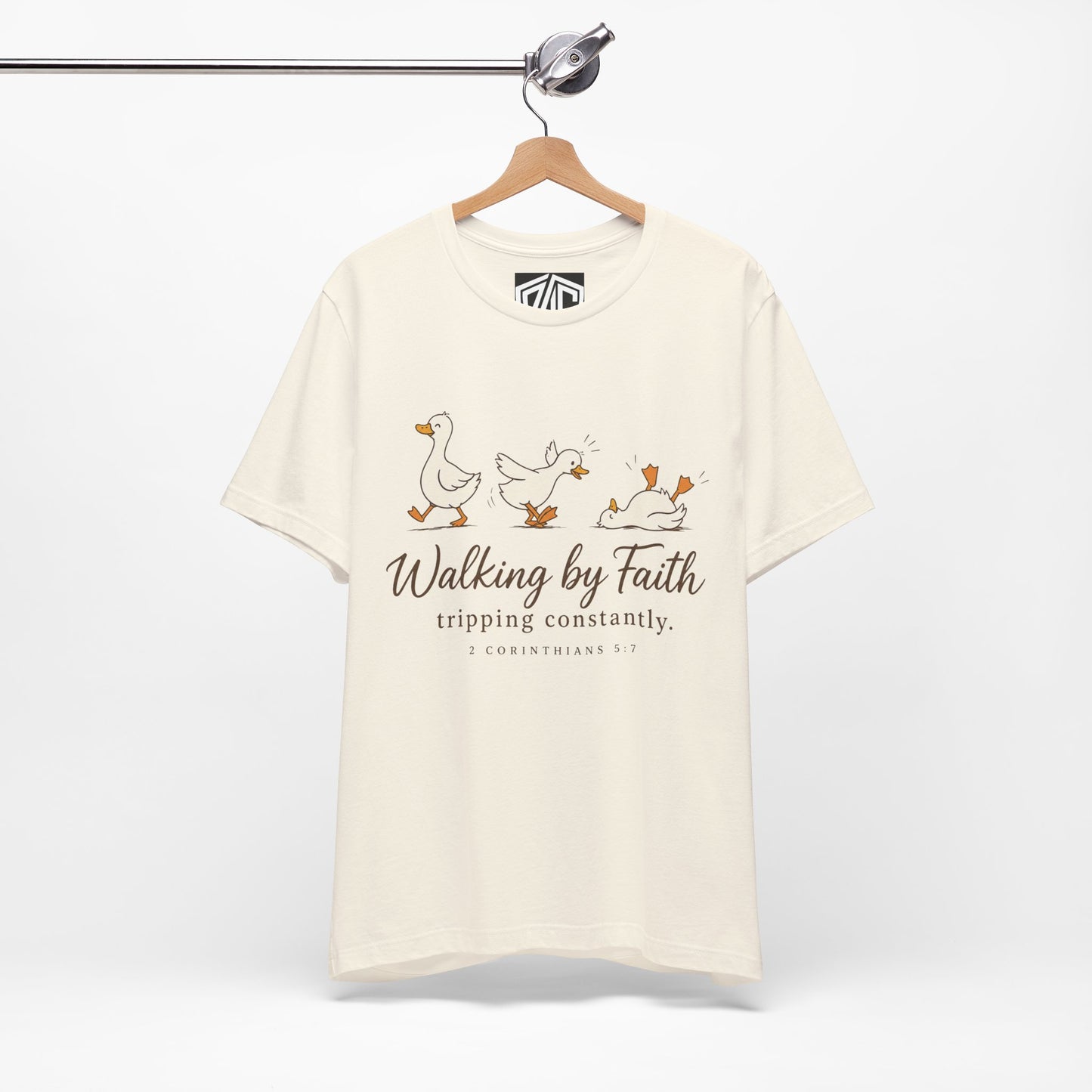 Walking By Faith T-Shirt — Cute Duck Illustration, “Walking by Faith, tripping constantly” Christian Tee