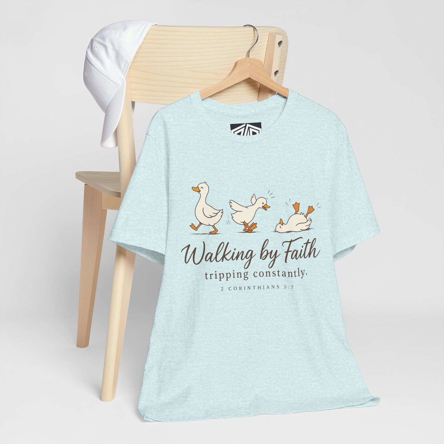 Walking By Faith T-Shirt — Cute Duck Illustration, “Walking by Faith, tripping constantly” Christian Tee