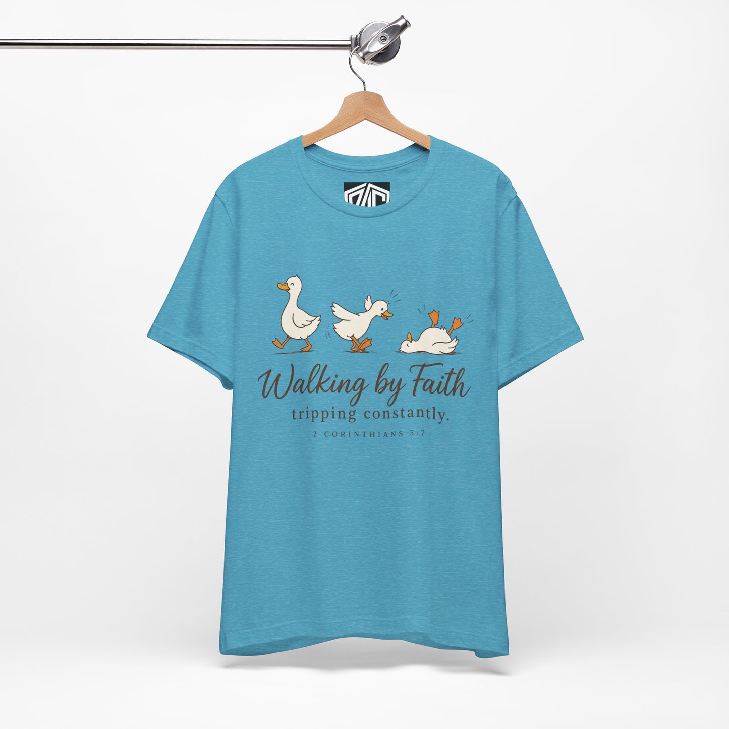 Walking By Faith T-Shirt — Cute Duck Illustration, “Walking by Faith, tripping constantly” Christian Tee