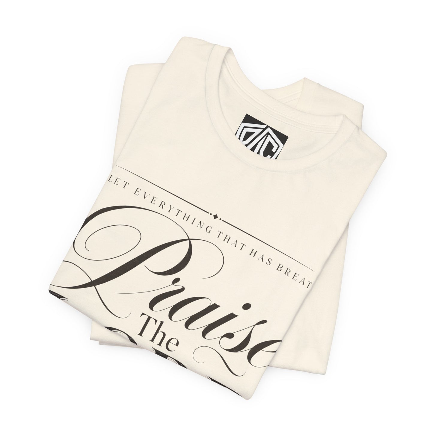 Praise The Lord T‑Shirt — Psalm 150:6 Christian Faith Tee