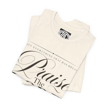 Praise The Lord T‑Shirt — Psalm 150:6 Christian Faith Tee