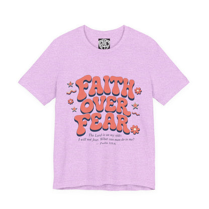 Faith Over Fear Tee — Retro Floral Inspirational Christian T‑Shirt