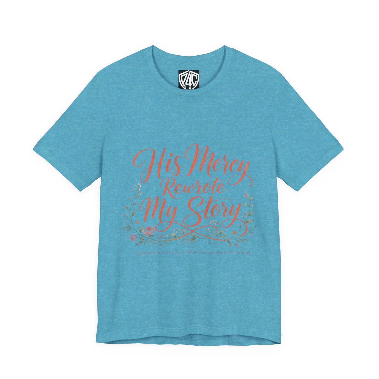 His Mercy Rewrote My Story Tee — Inspirational Christian Faith T‑Shirt