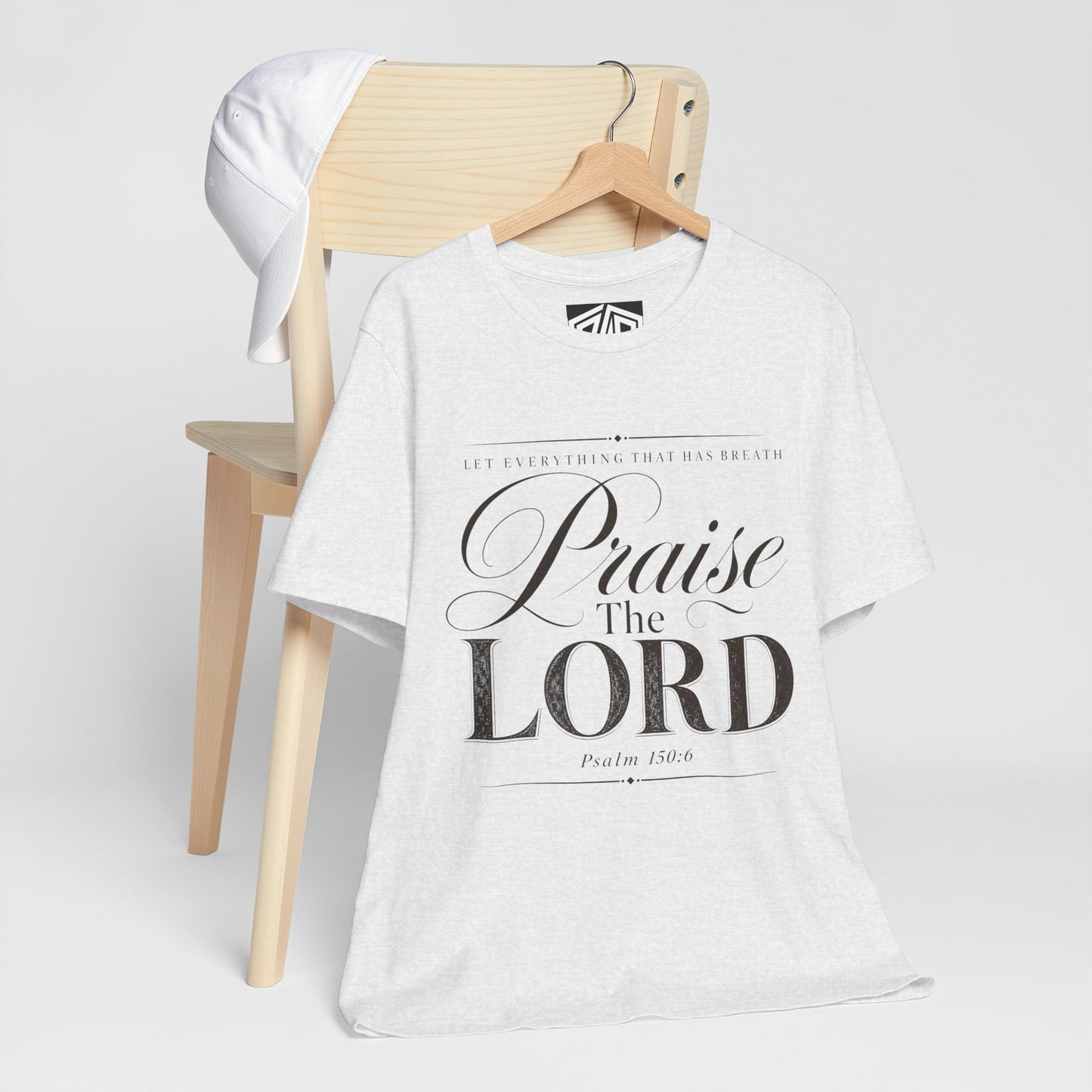 Praise The Lord T‑Shirt — Psalm 150:6 Christian Faith Tee