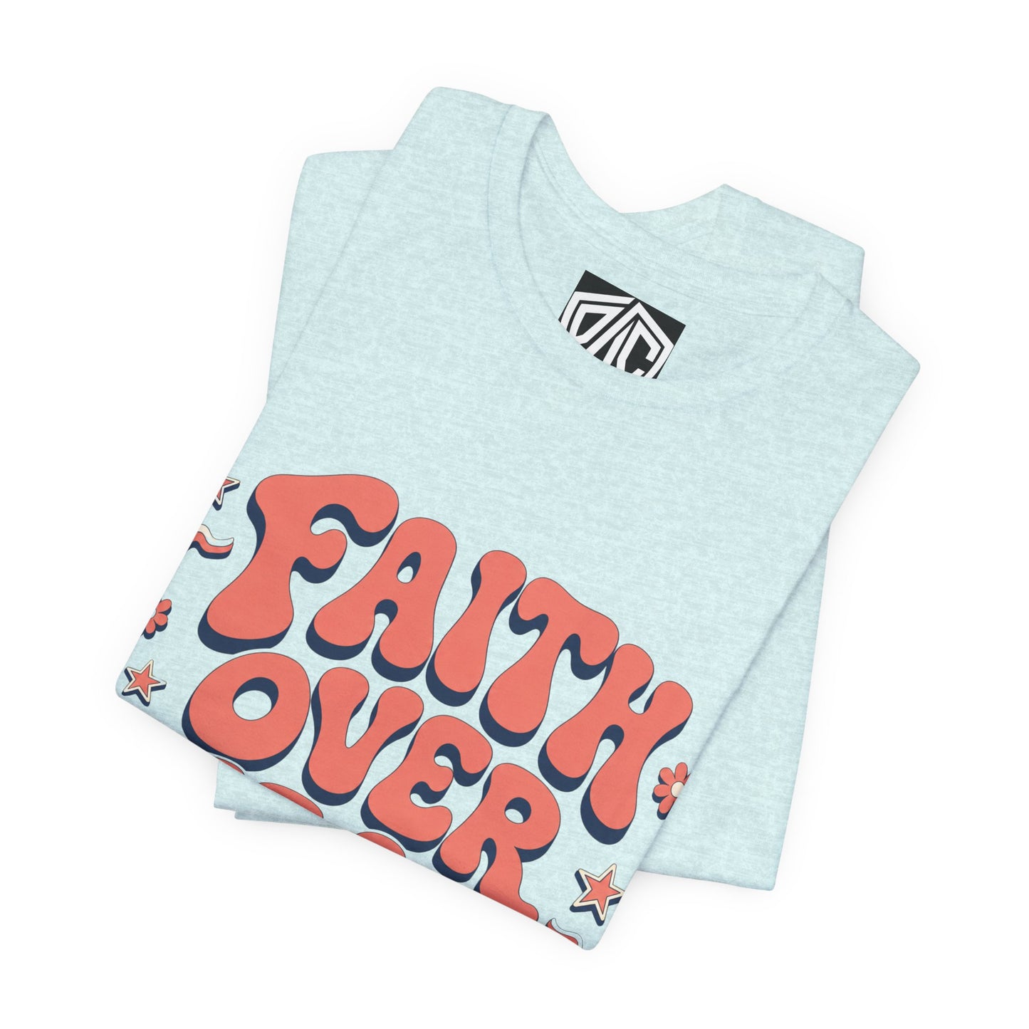 Faith Over Fear Tee — Retro Floral Inspirational Christian T‑Shirt