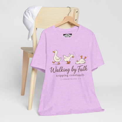 Walking By Faith T-Shirt — Cute Duck Illustration, “Walking by Faith, tripping constantly” Christian Tee