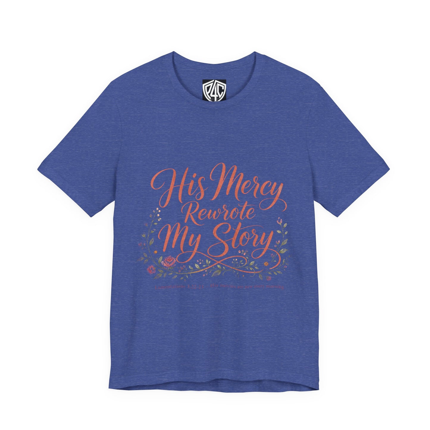 His Mercy Rewrote My Story Tee — Inspirational Christian Faith T‑Shirt
