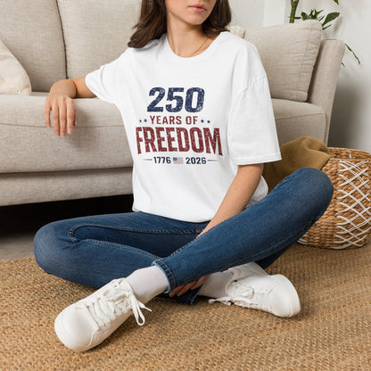 250 Years of Freedom T-Shirt — 1776–2026 Patriotic Anniversary Tee