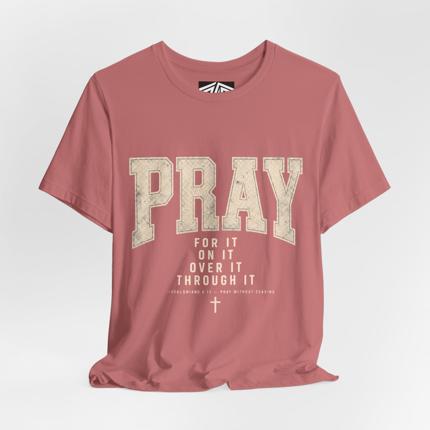 Pray For It Vintage Christian Tee – “Pray for it, on it, over it, through it” Inspirational Shirt