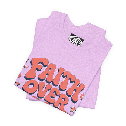 Faith Over Fear Tee — Retro Floral Inspirational Christian T‑Shirt