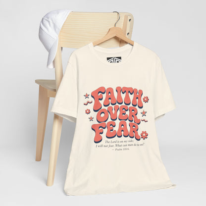 Faith Over Fear Tee — Retro Floral Inspirational Christian T‑Shirt