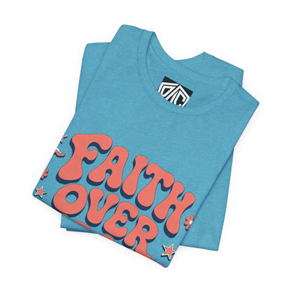 Faith Over Fear Tee — Retro Floral Inspirational Christian T‑Shirt