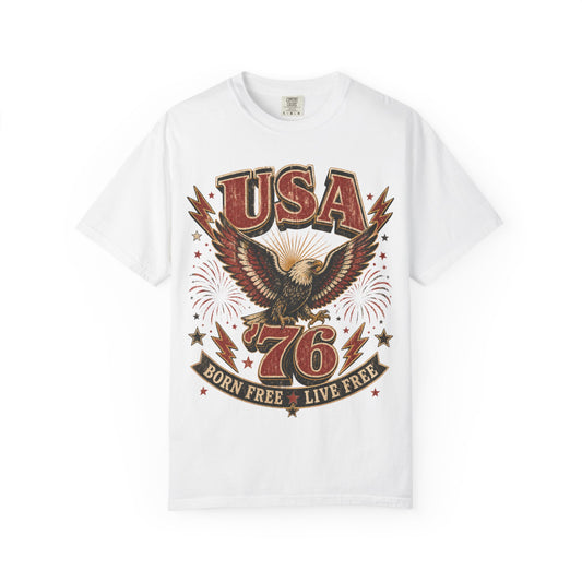 USA ’76 Eagle T-Shirt — Born Free Live Free Patriotic Tee