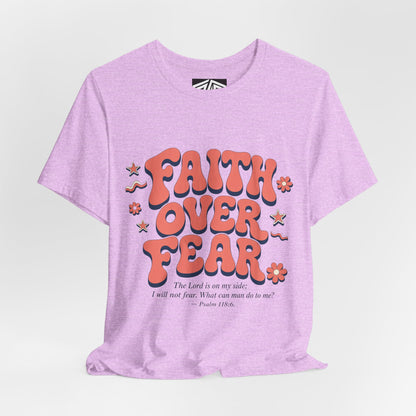 Faith Over Fear Tee — Retro Floral Inspirational Christian T‑Shirt