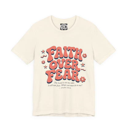 Faith Over Fear Tee — Retro Floral Inspirational Christian T‑Shirt