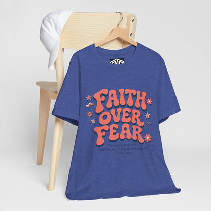 Faith Over Fear Tee — Retro Floral Inspirational Christian T‑Shirt