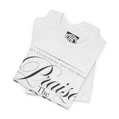Praise The Lord T‑Shirt — Psalm 150:6 Christian Faith Tee