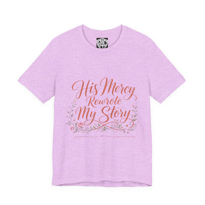 His Mercy Rewrote My Story Tee — Inspirational Christian Faith T‑Shirt