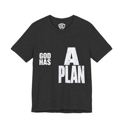 God Has A Plan T-Shirt — Inspirational Faith Graphic Tee