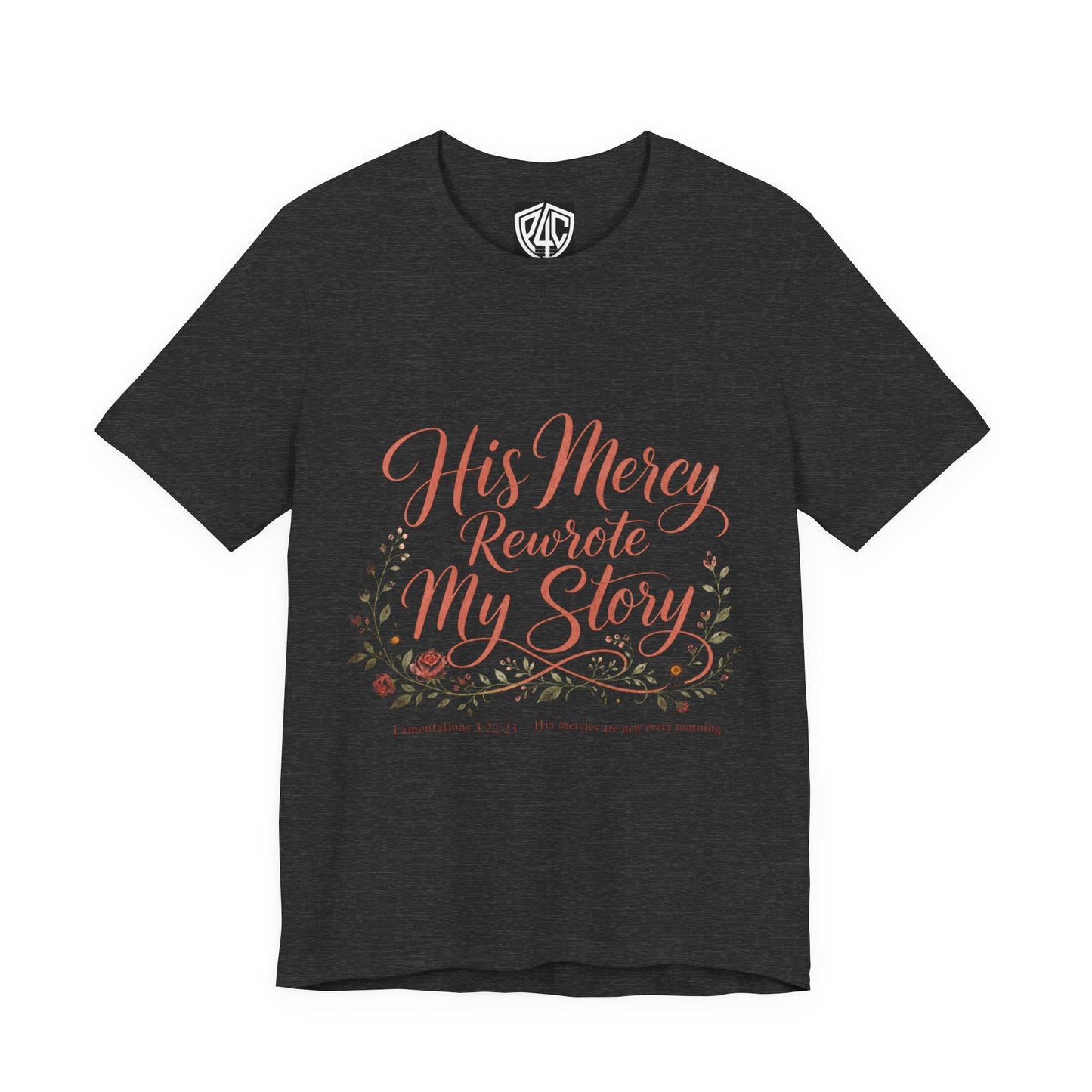 His Mercy Rewrote My Story Tee — Inspirational Christian Faith T‑Shirt