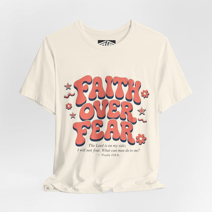 Faith Over Fear Tee — Retro Floral Inspirational Christian T‑Shirt