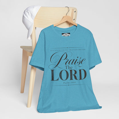 Praise The Lord T‑Shirt — Psalm 150:6 Christian Faith Tee