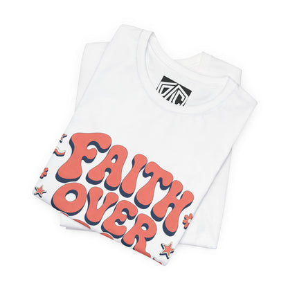 Faith Over Fear Tee — Retro Floral Inspirational Christian T‑Shirt