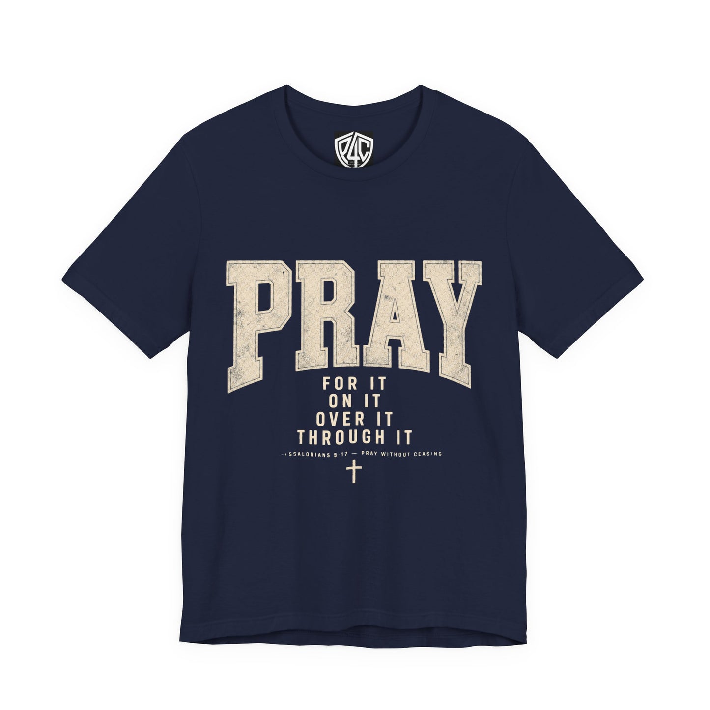 Pray For It Vintage Christian Tee – “Pray for it, on it, over it, through it” Inspirational Shirt