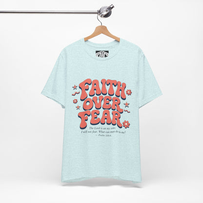 Faith Over Fear Tee — Retro Floral Inspirational Christian T‑Shirt