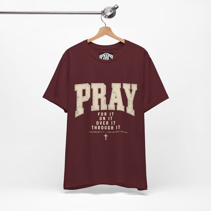 Pray For It Vintage Christian Tee – “Pray for it, on it, over it, through it” Inspirational Shirt